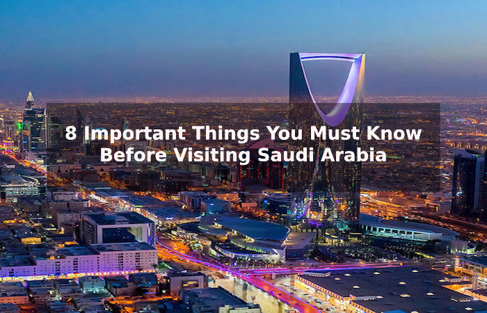 8 important things you must know before visiting Saudi Arabia