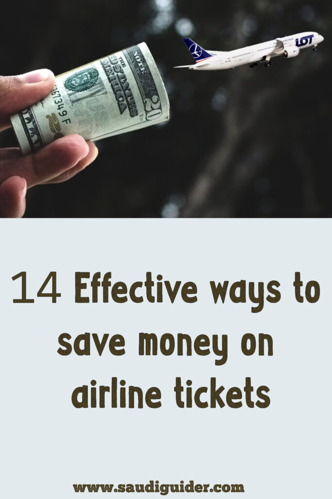 14 Effective ways to save money on airline tickets