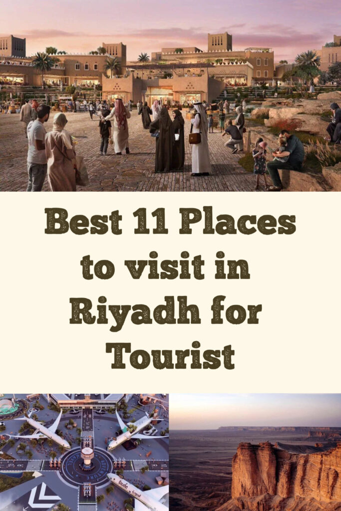 Best 11 Places to visit in Riyadh for Tourist